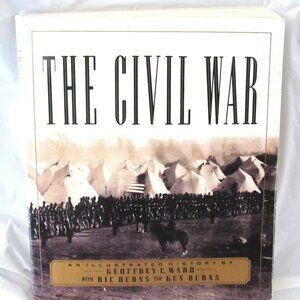 The Civil War an Illustrated History.